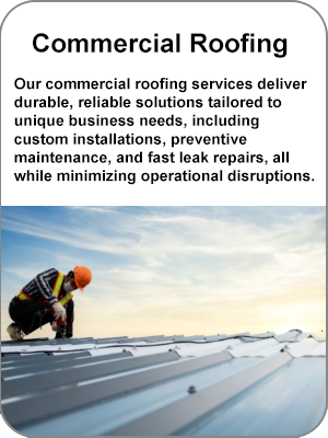 Commercial Roofing: Our commercial roofing services deliver durable, reliable solutions tailored to unique business needs, including custom installations, preventive maintenance, and fast leak repairs, all while minimizing operational disruptions.