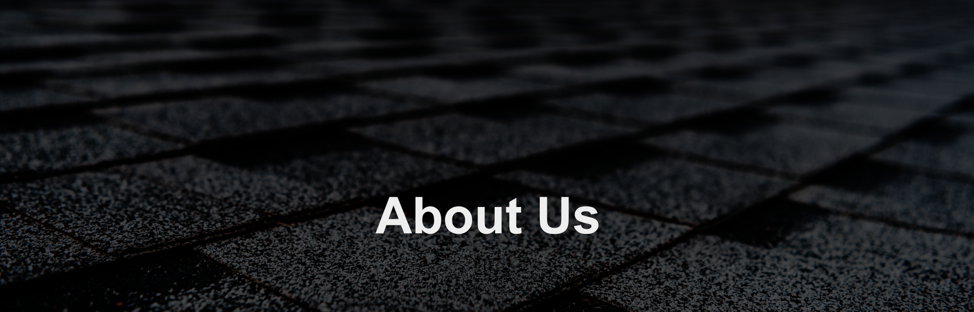 About Us: A photograph of Shingles